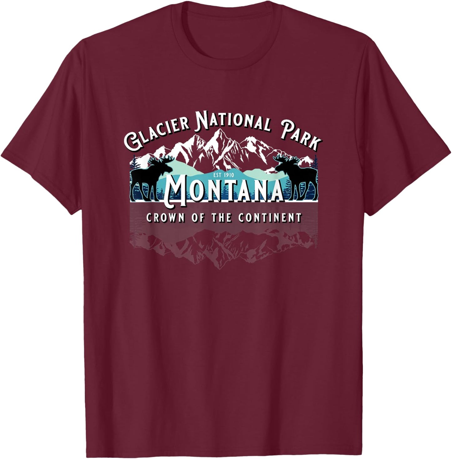 Glacier National Park Montana Moose Hiking Camping Souvenir T-Shirt - T-Shirt | Maroon