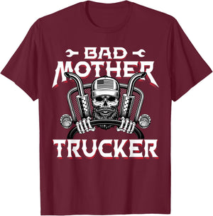 Funny Bad Mother Trucker Truck Driver Diesel Semi Rig Gift T-Shirt - T-Shirt | Maroon