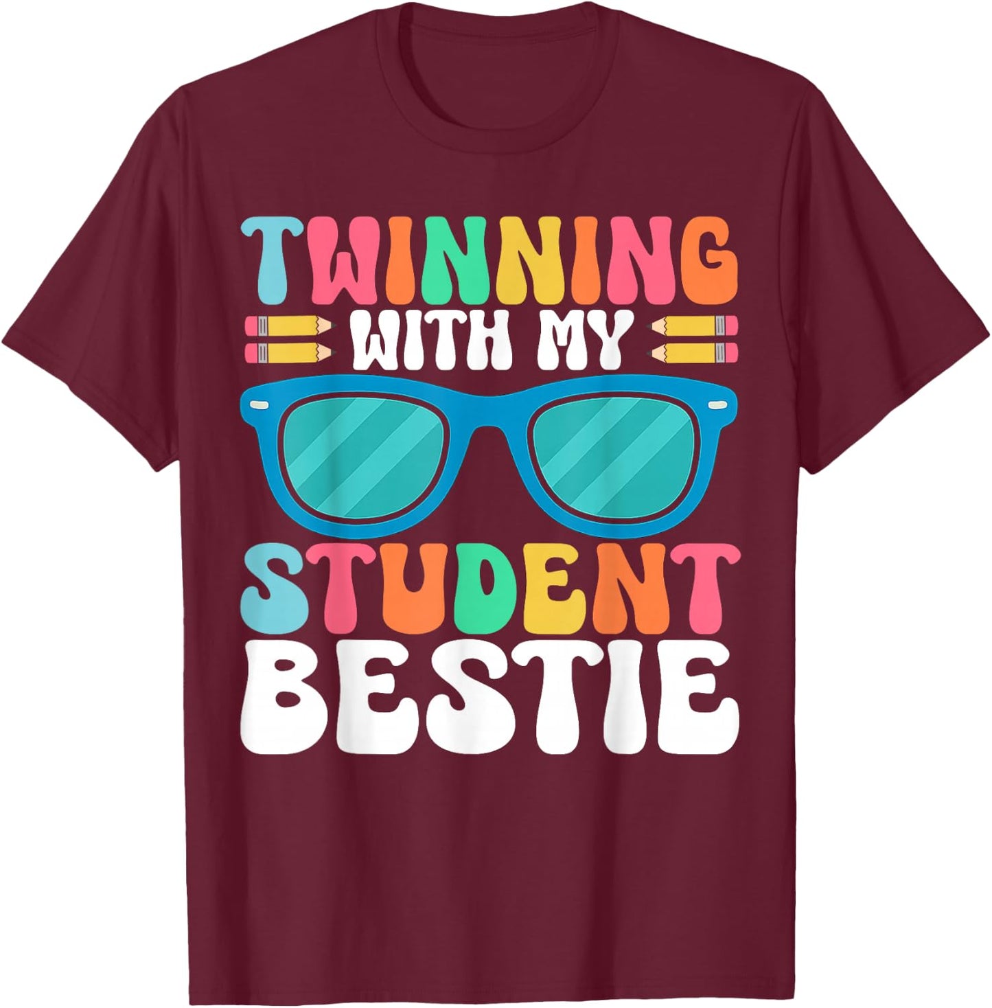 Twinning with My Student Bestie Spirit Week Best Friend Twin T-Shirt - T-Shirt | Maroon