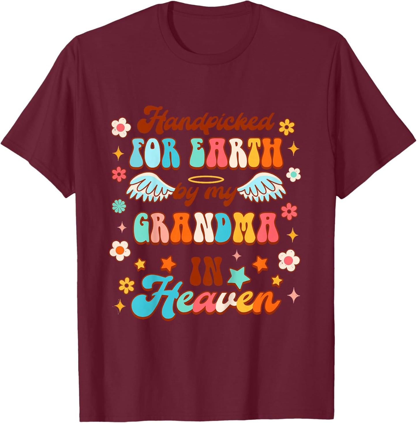 Kids Memorial Baby Handpicked For Earth By My Grandma In Heaven T-Shirt - T-Shirt | Maroon