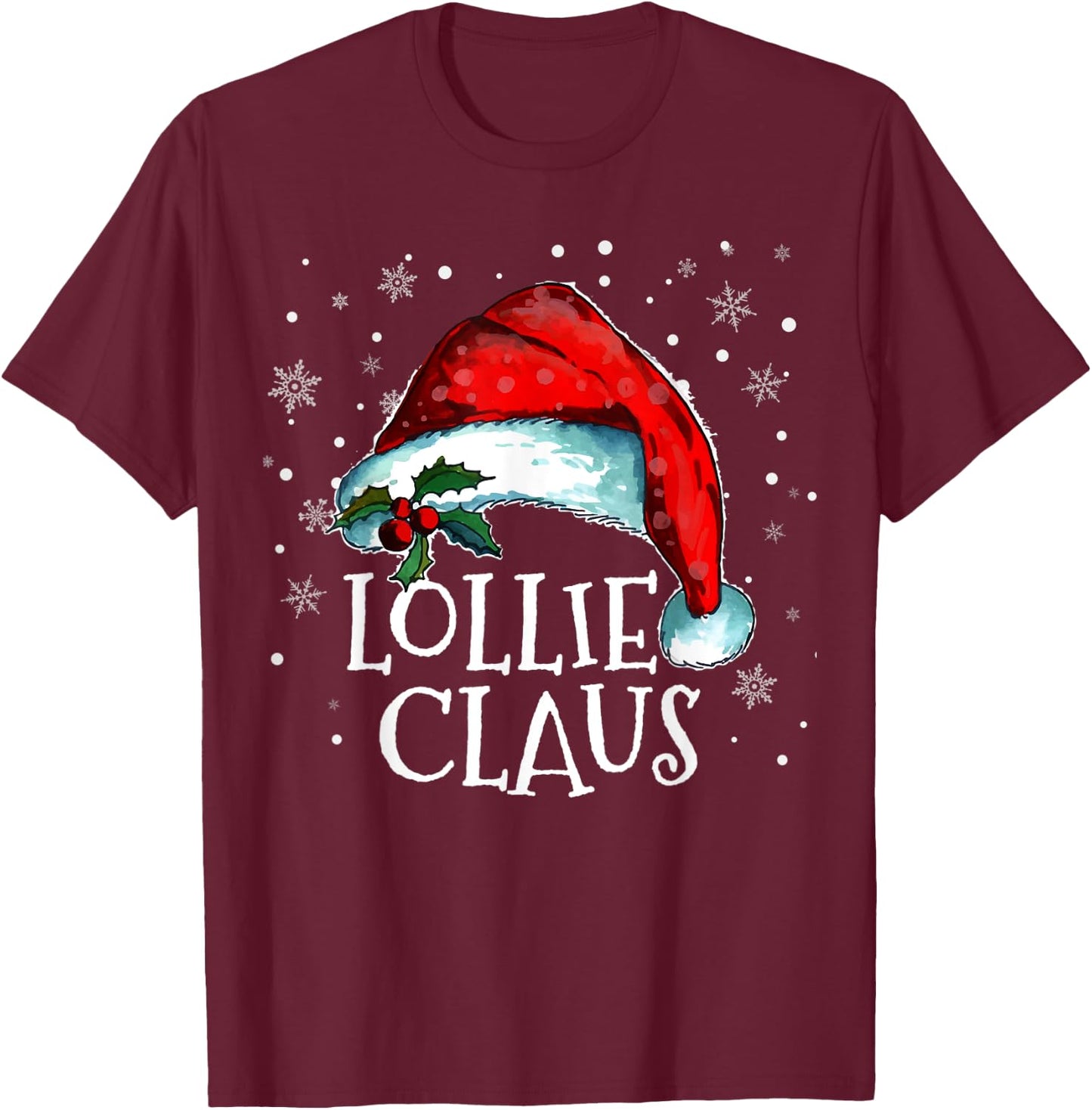 Lollie Claus Grandma Santa Claus Funny Family Christmas T-Shirt - T-Shirt | Maroon