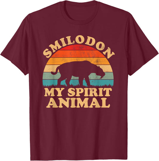 Smilodon Is My Spirit Animal Saber Tooth Tiger Paleontology T-Shirt - T-Shirt | Maroon