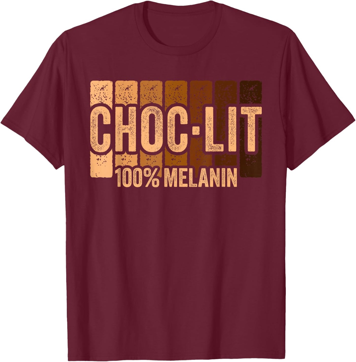 Choc Lit Melanin Shirt Black History Month T-Shirt - T-Shirt | Maroon