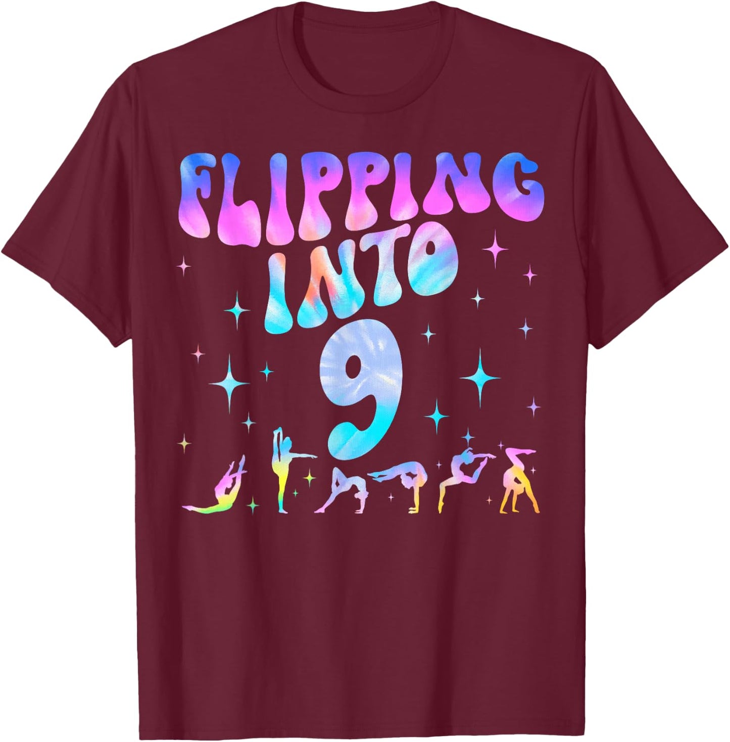 Flipping Into 9th Birthday Gymnastic 9 Years Old Girl Party T-Shirt - T-Shirt | Maroon