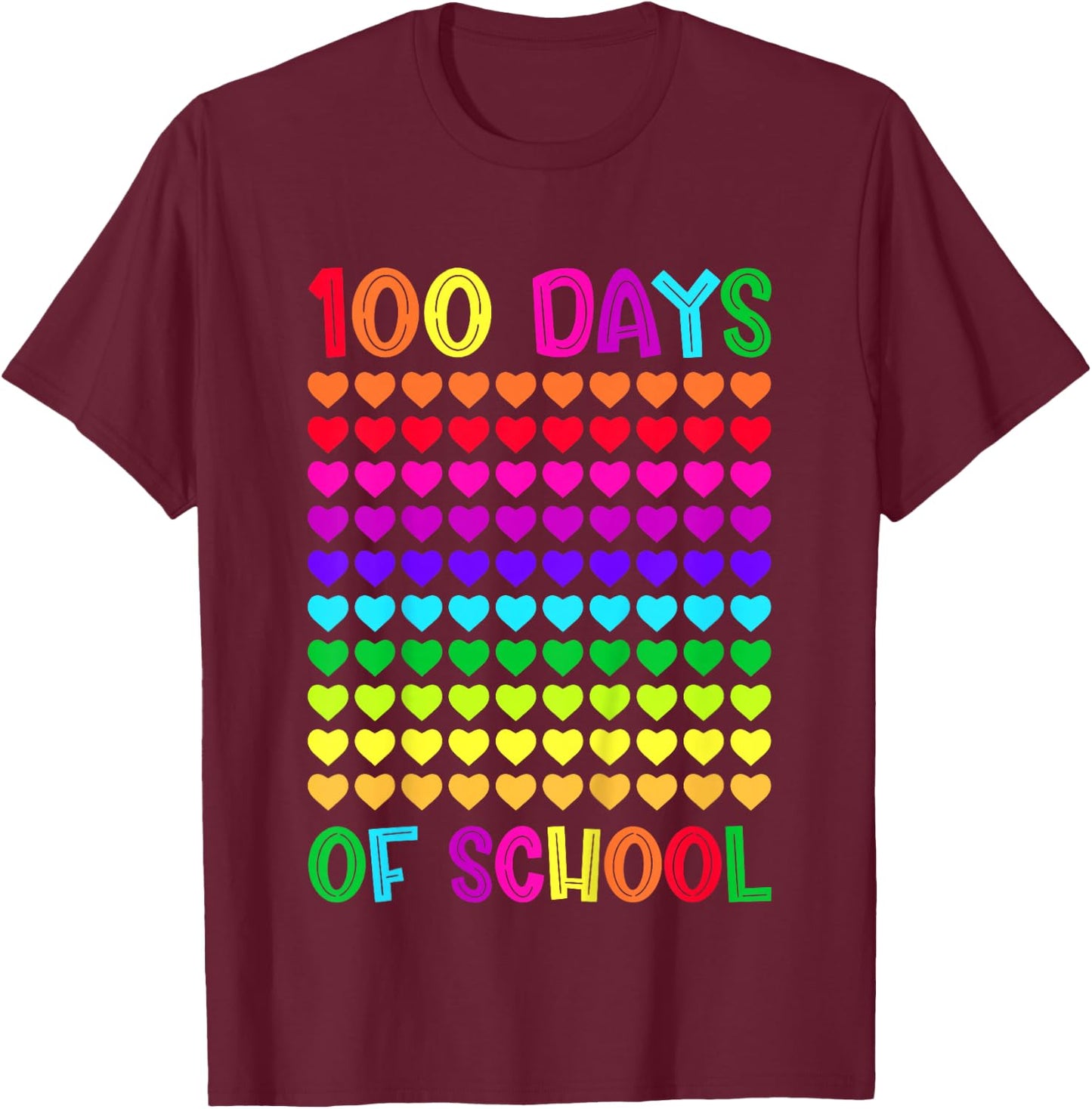 100 Days of School and Still Loving it Hearts 100th Day Girl T-Shirt - T-Shirt | Maroon