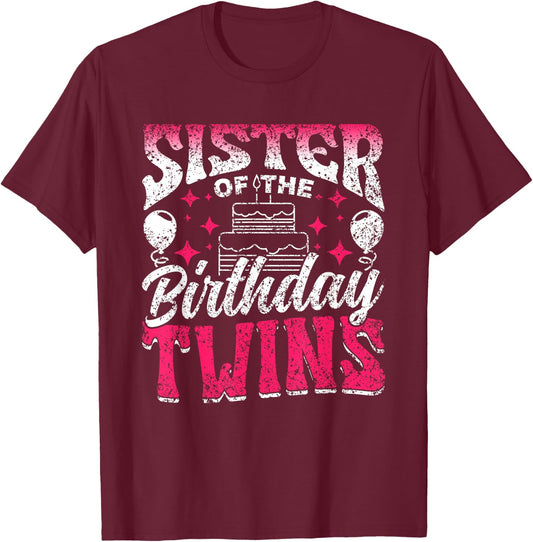 Sister Of The Birthday Twins Celebrate Cute Twin T-Shirt - T-Shirt | Maroon