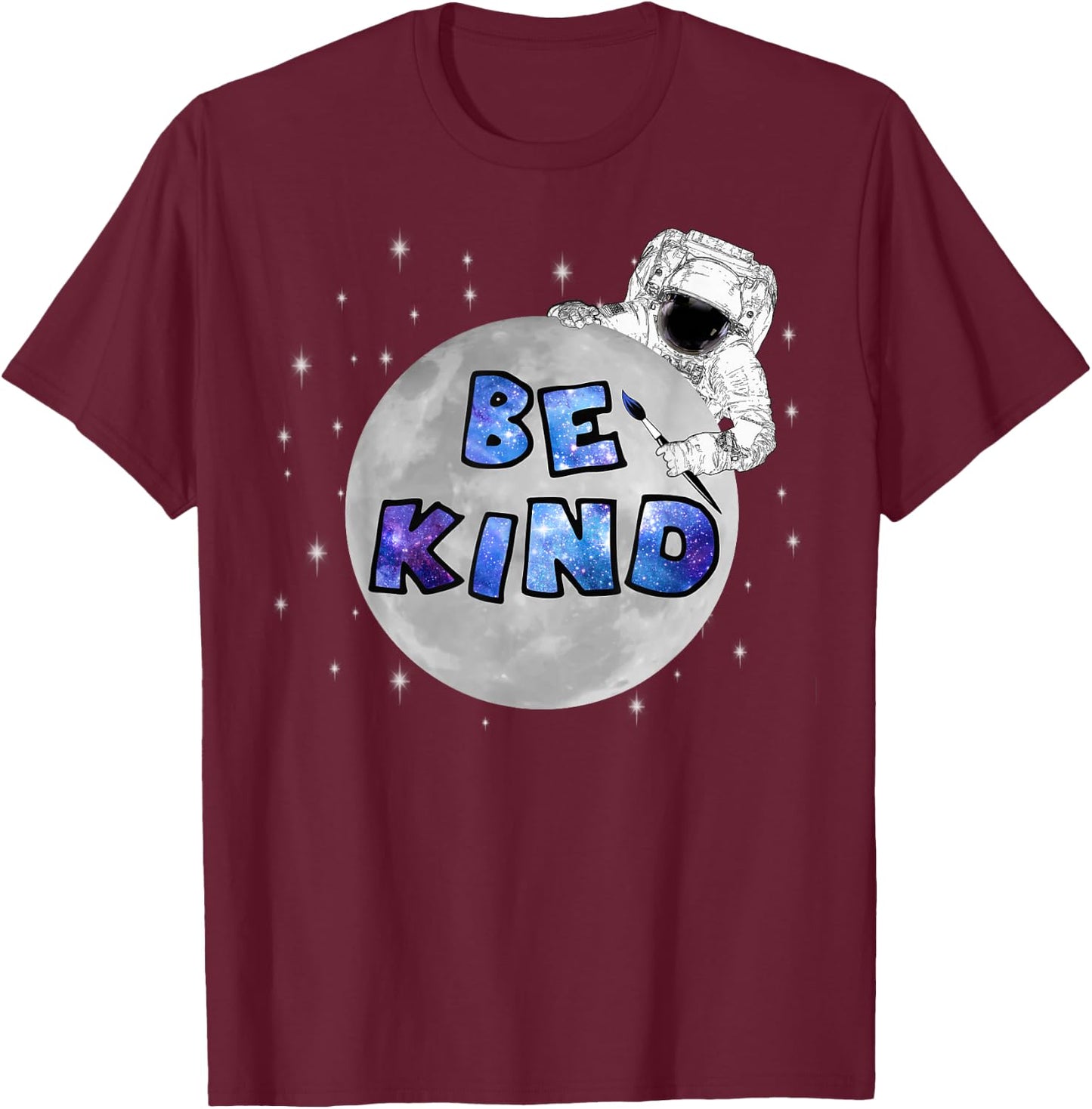 Be Kind Space Stars Astronaut T-Shirt - T-Shirt | Maroon