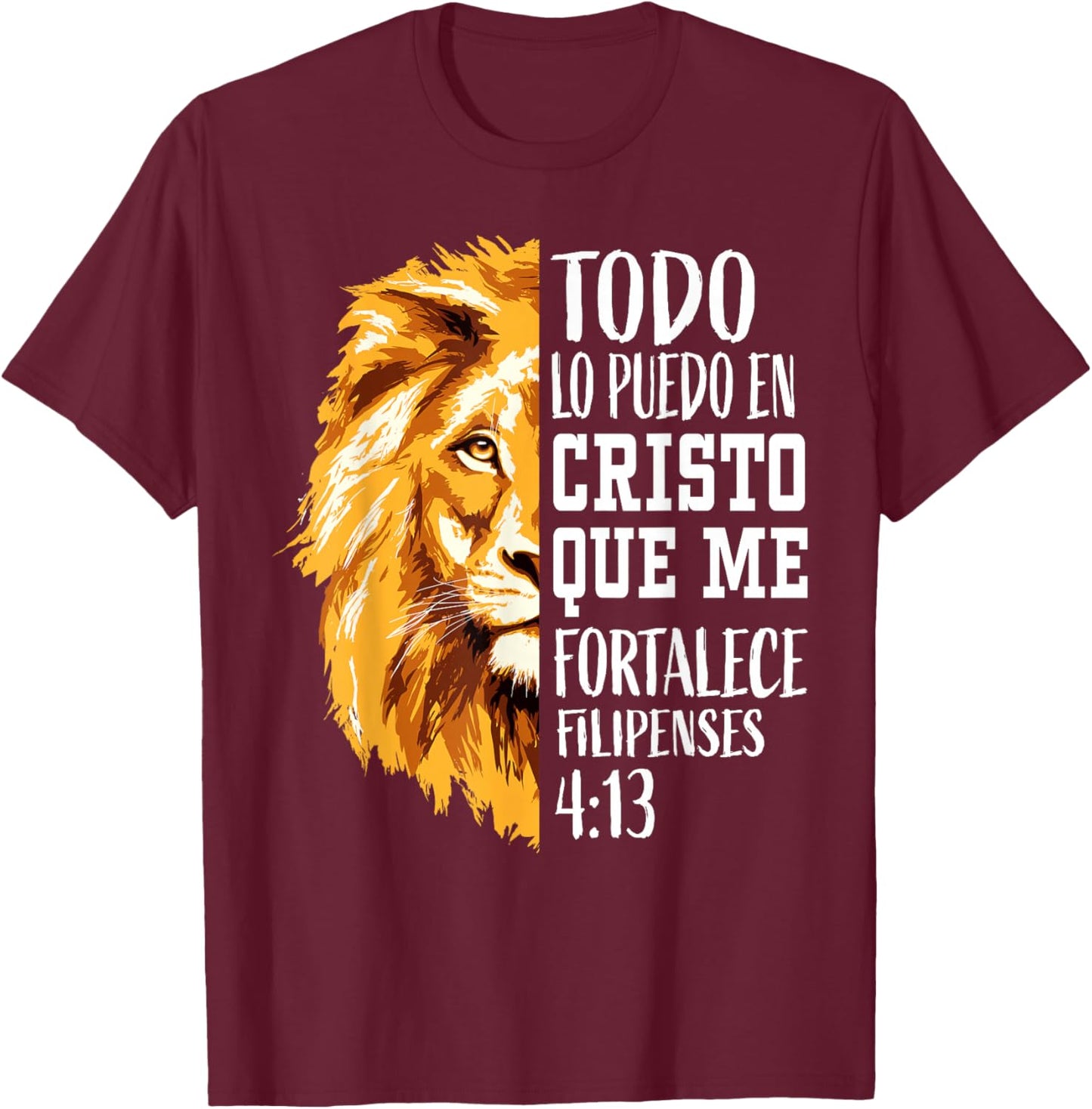 Filipenses 4:13 Spanish Christian Bible Verse Lion Graphic T-Shirt - T-Shirt | Maroon
