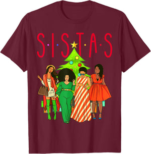 Sistas Christmas Tree Black Women Squad Sista Melanin Crew T-Shirt - T-Shirt | Maroon