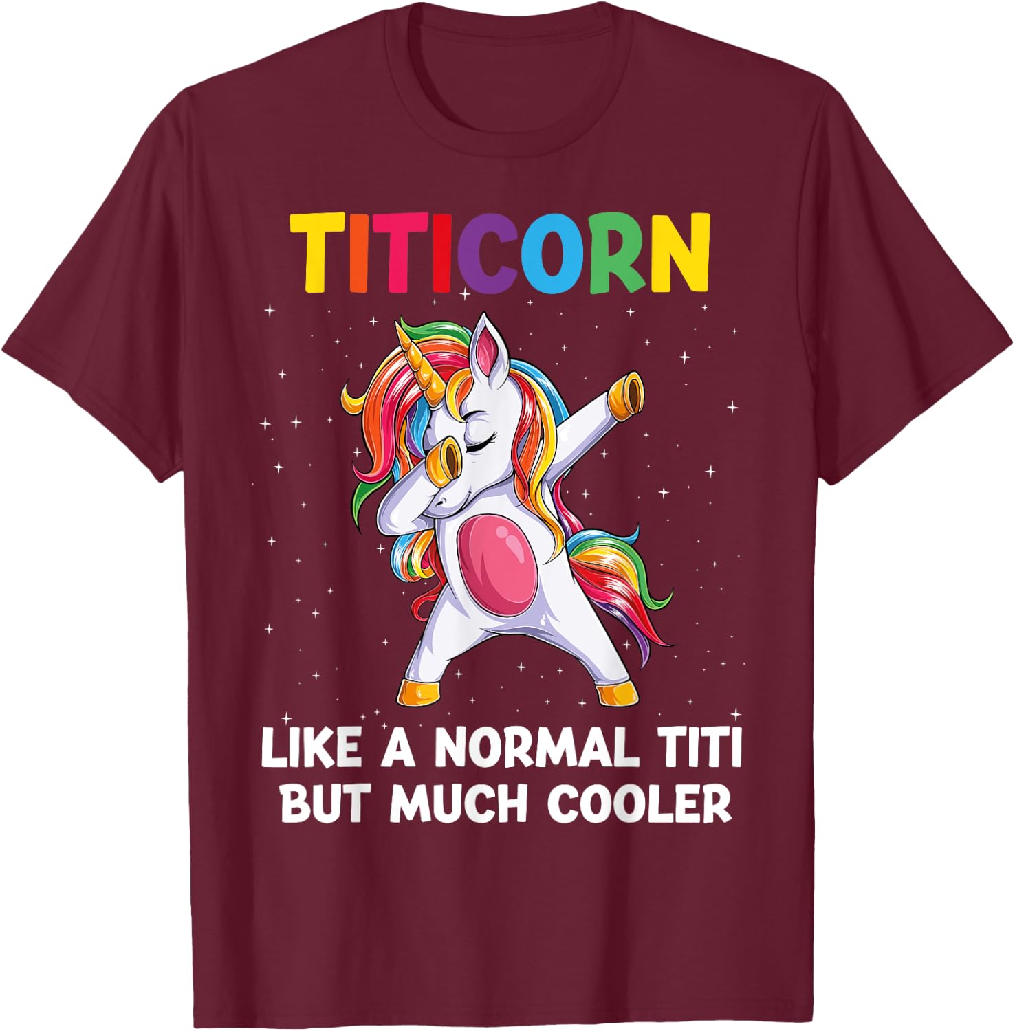 TitiCorn Titi Unicorn Birthday Family Matching Bday Party T-Shirt - T-Shirt | Maroon