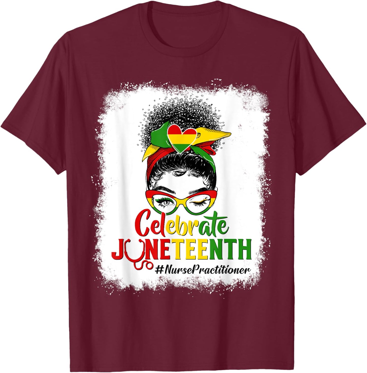Black Nurse Practitioner Messy Bun Celebrate Juneteenth Afro T-Shirt - T-Shirt | Maroon