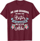 Me And Grandma Are More Than Besties, She Is My Alibi Gift T-Shirt - T-Shirt | Maroon