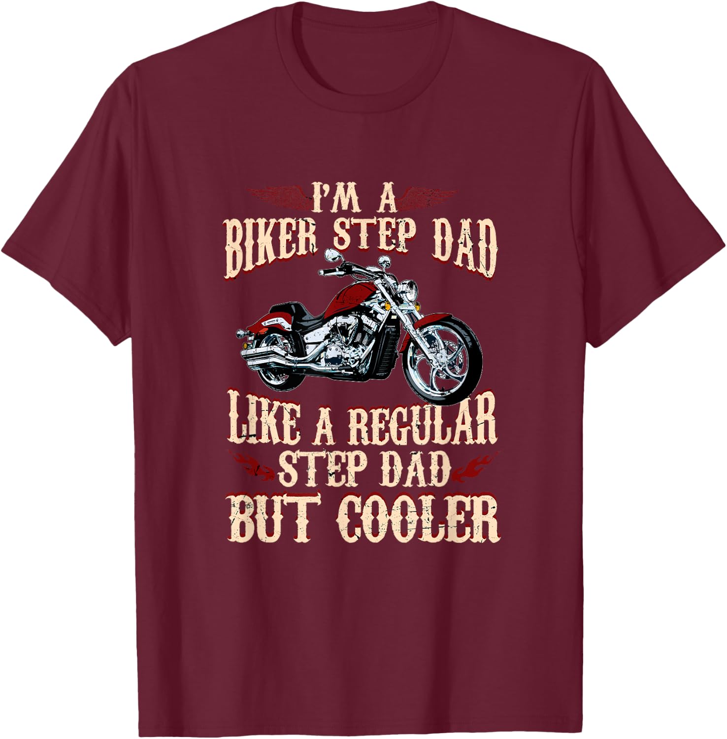 Step Dad Biker Design For Cool Motorcycle Step Dads T-Shirt - T-Shirt | Maroon