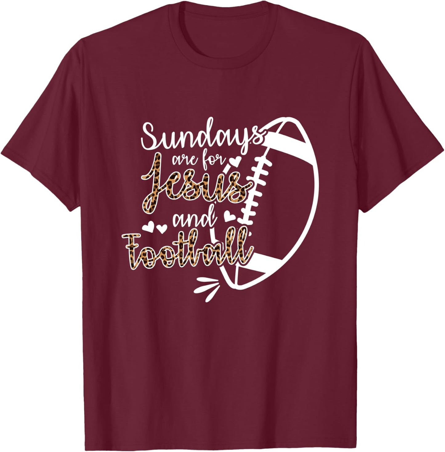 Sundays Are For Jesus And Football T-Shirt - T-Shirt | Maroon