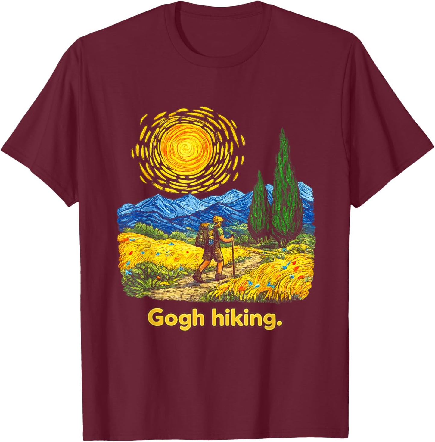 Gogh Hiking Funny Outdoorsy Van Gogh Art Nature Hiker T-Shirt - T-Shirt | Maroon