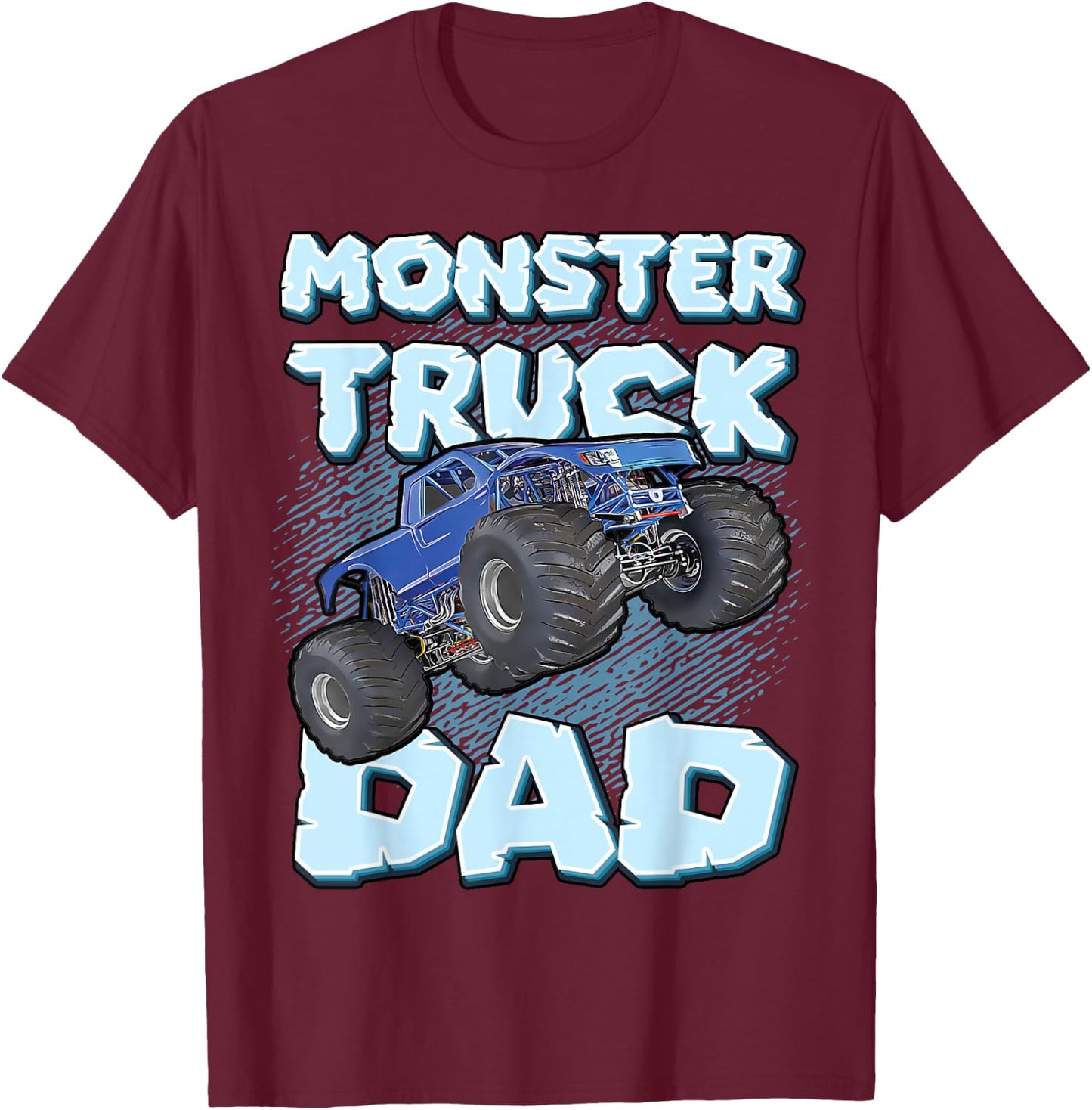 Monster Truck Dad For Fathers Daddy Cool Funny Monster Truck T-Shirt - T-Shirt | Maroon
