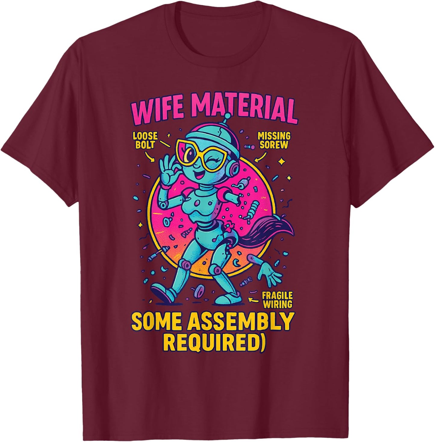 Friends Shirt Exchange Wife Material Some Assembly Required T-Shirt - T-Shirt | Maroon