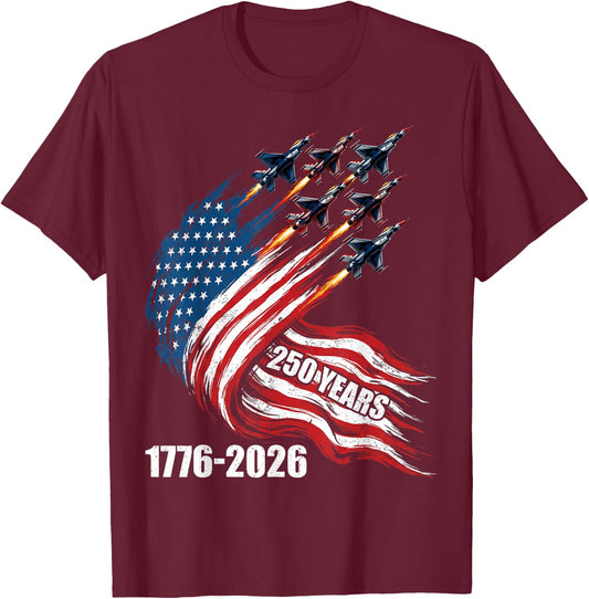 250 Years 1776-2026 USA Flag Fighter Jets 250th 4th of July T-Shirt - T-Shirt | Maroon