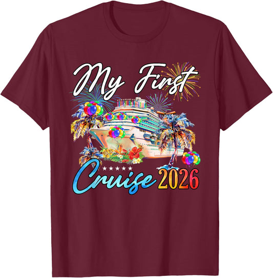 My First Cruise 2026 Funny First Time Cruise Vacation 2026 T-Shirt - T-Shirt | Maroon