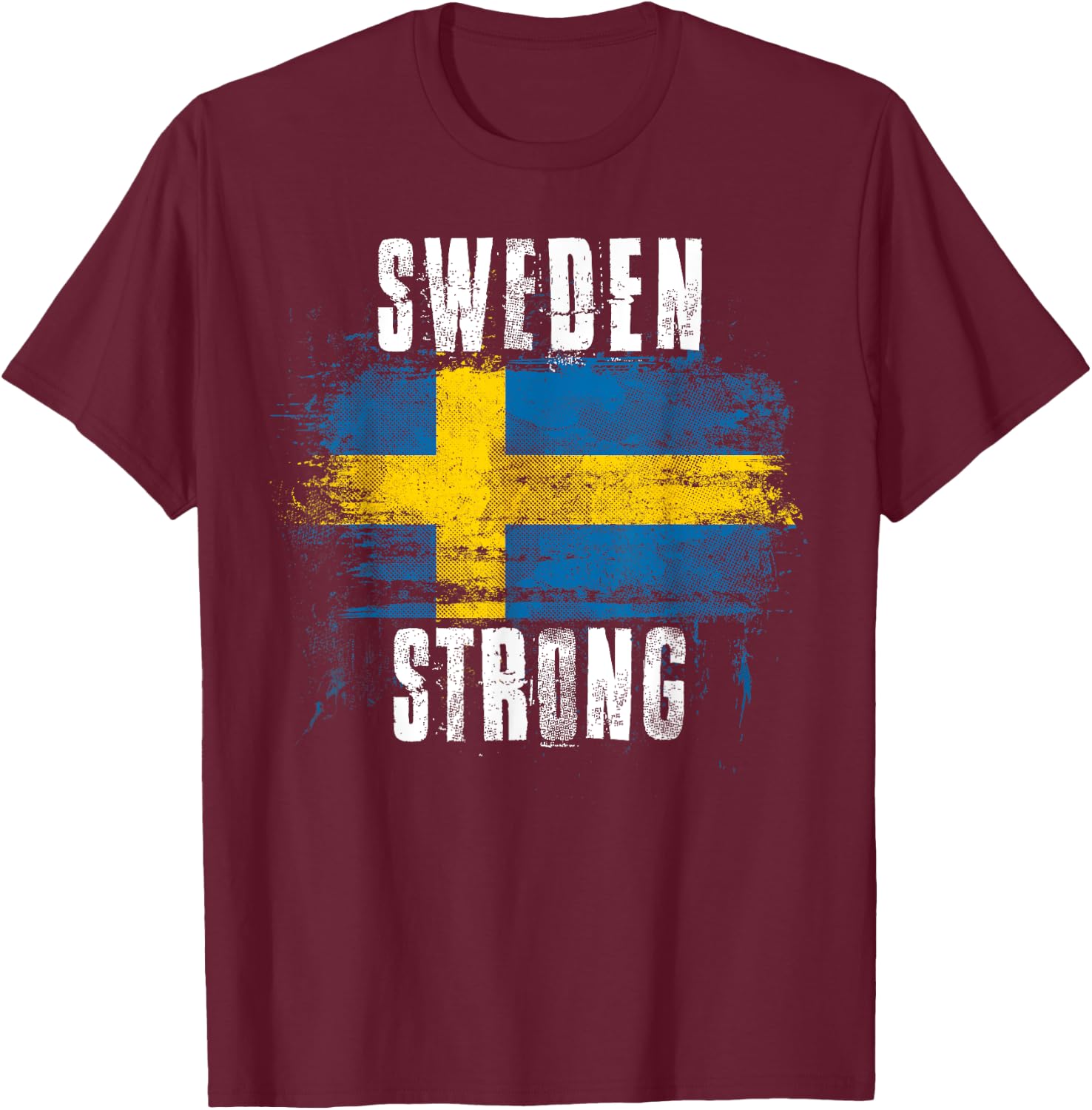 Sweden Strong Distressed Flag - Swedish Pride T-Shirt - T-Shirt | Maroon