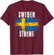 Sweden Strong Distressed Flag - Swedish Pride T-Shirt - T-Shirt | Maroon
