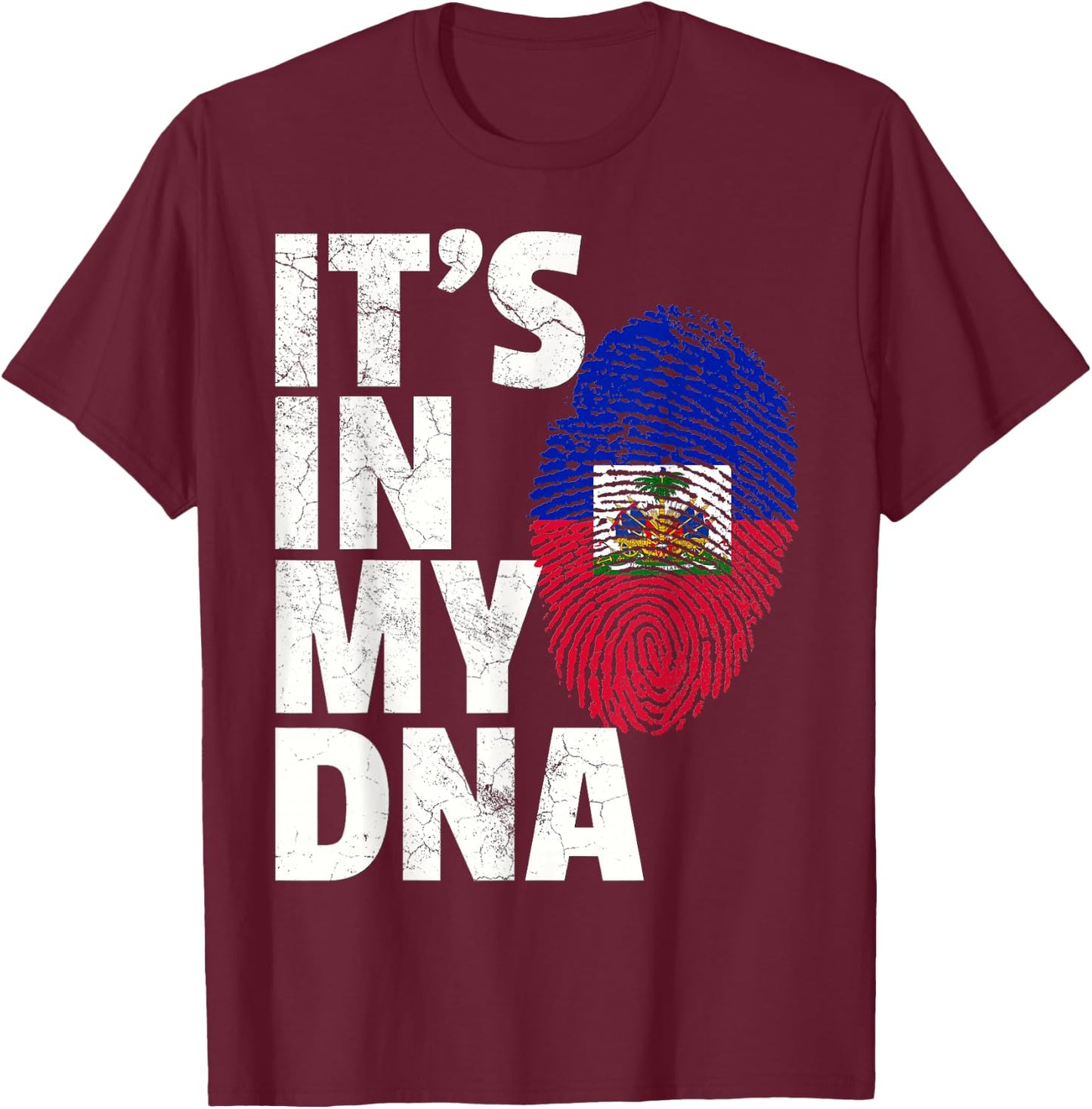 IT'S IN MY DNA Haiti Haitian Flag T Shirt Pride Country Gift T-Shirt - T-Shirt | Maroon