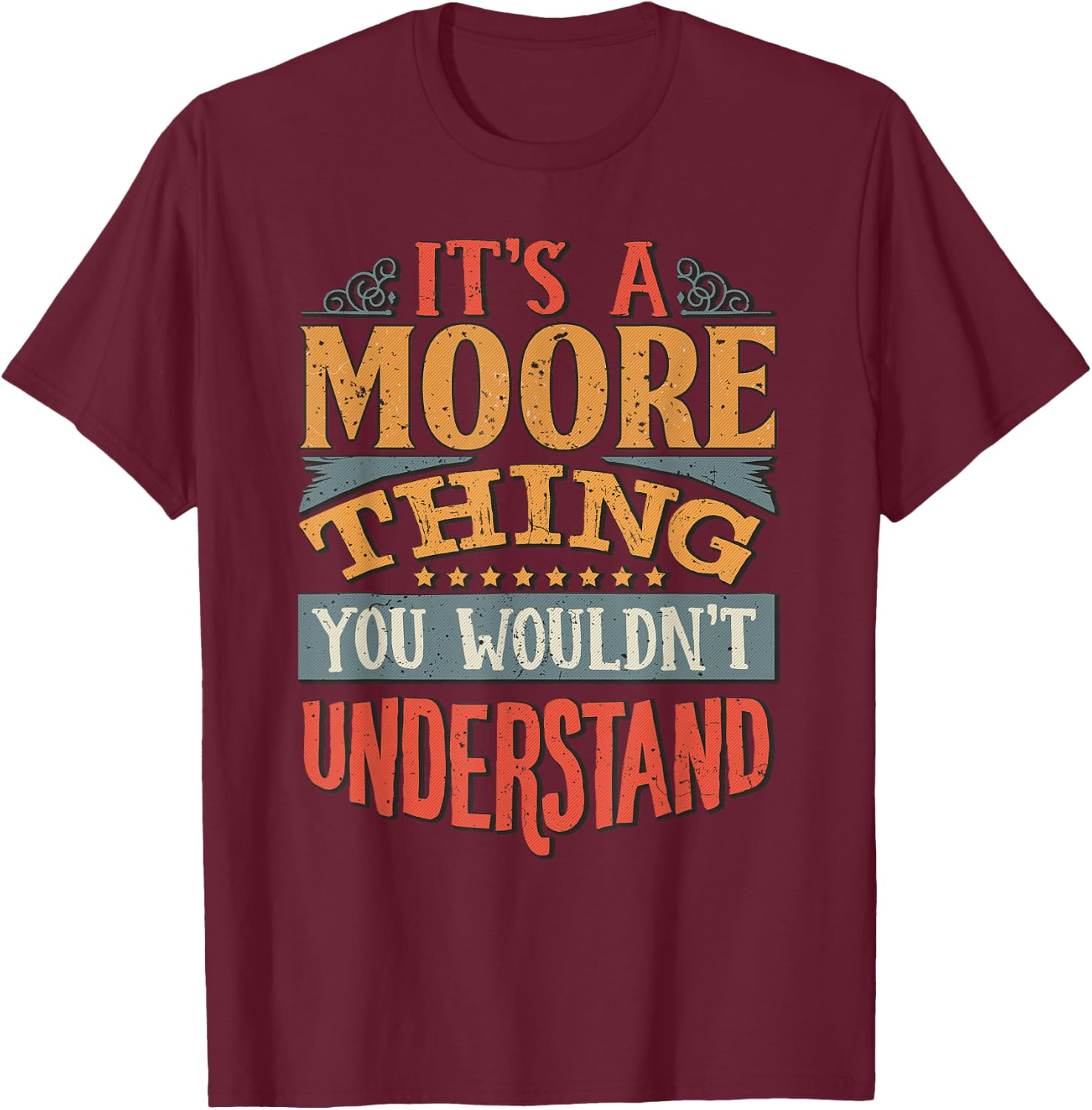 Moore Name T-Shirt - T-Shirt | Maroon