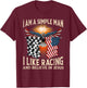 I Am A Man Simple I Like Racing And Believe In Jesus T-Shirt - T-Shirt | Maroon