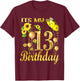 Its My 13th Birthday 13 Year Old Girl Sunflower Butterfly T-Shirt - T-Shirt | Maroon