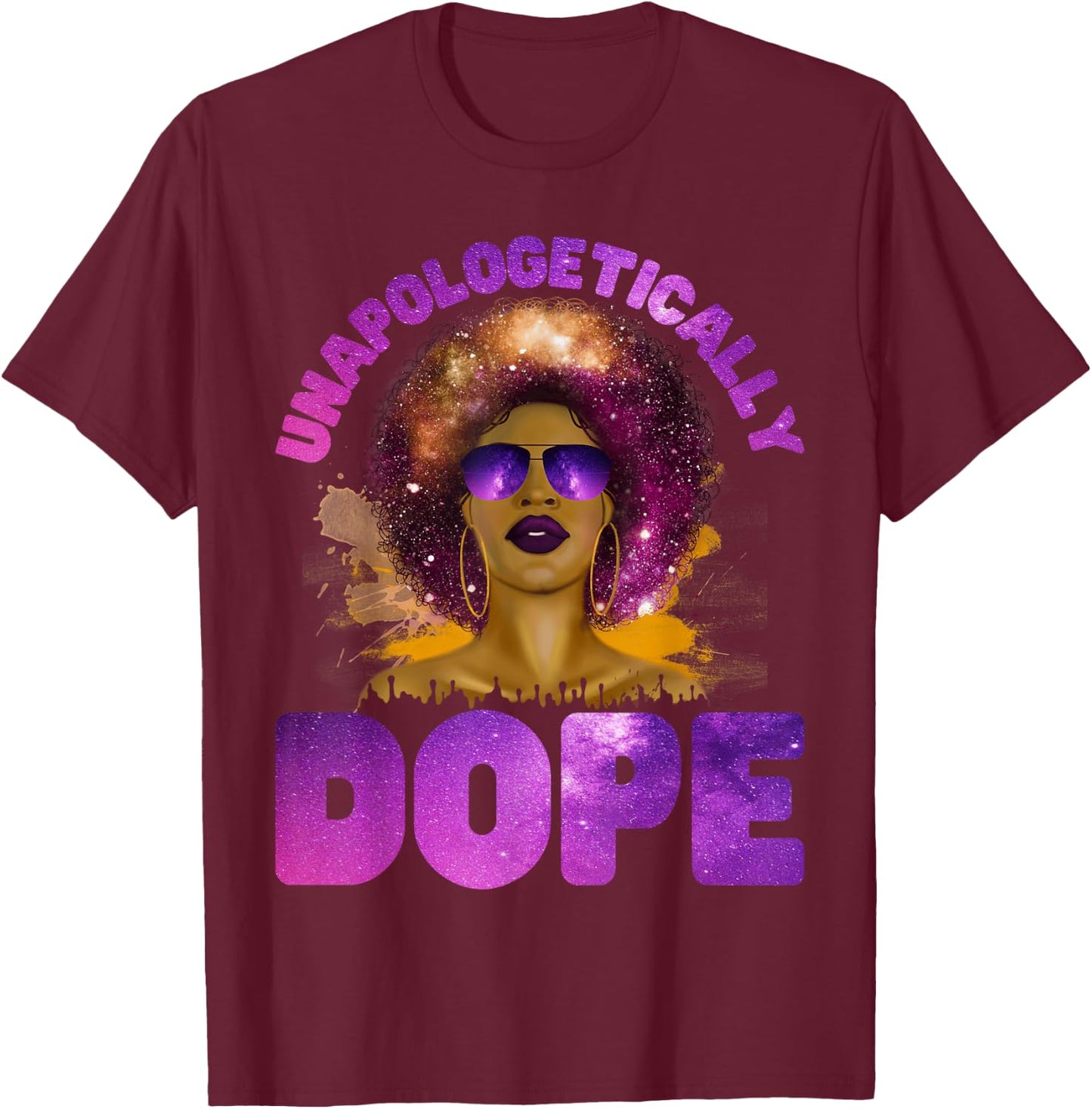 Unapologetically Dope of Color - Afro Black pride T-Shirt - T-Shirt | Maroon