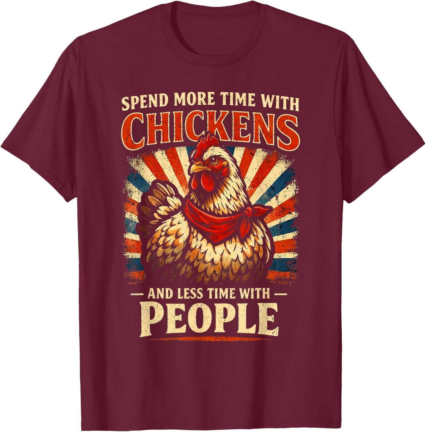 Funny More Chickens Less People for Farmer and Introvert T-Shirt - T-Shirt | Maroon