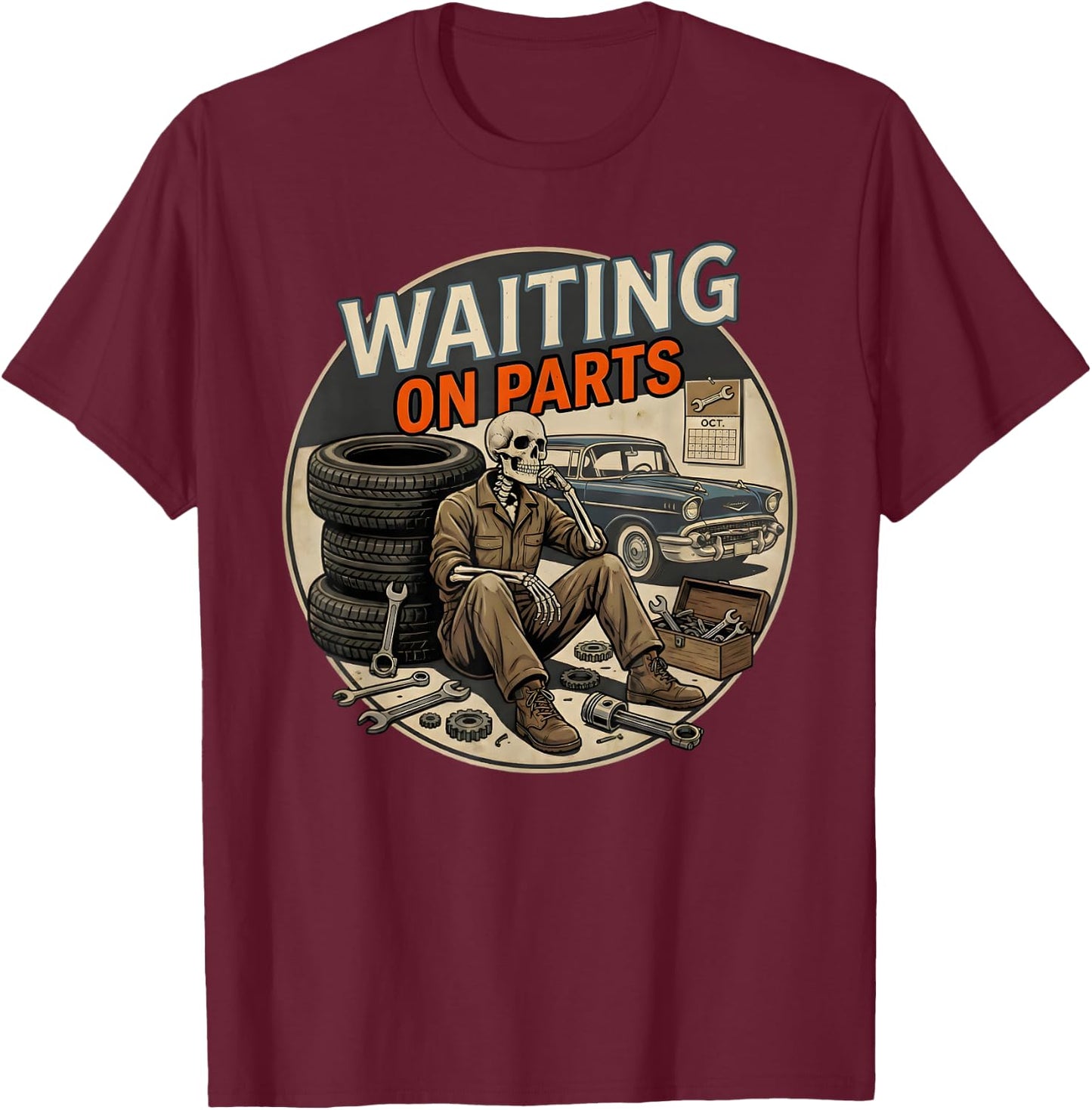 Waiting On Parts Funny Skeleton Auto Mechanic Technician T-Shirt - T-Shirt | Maroon