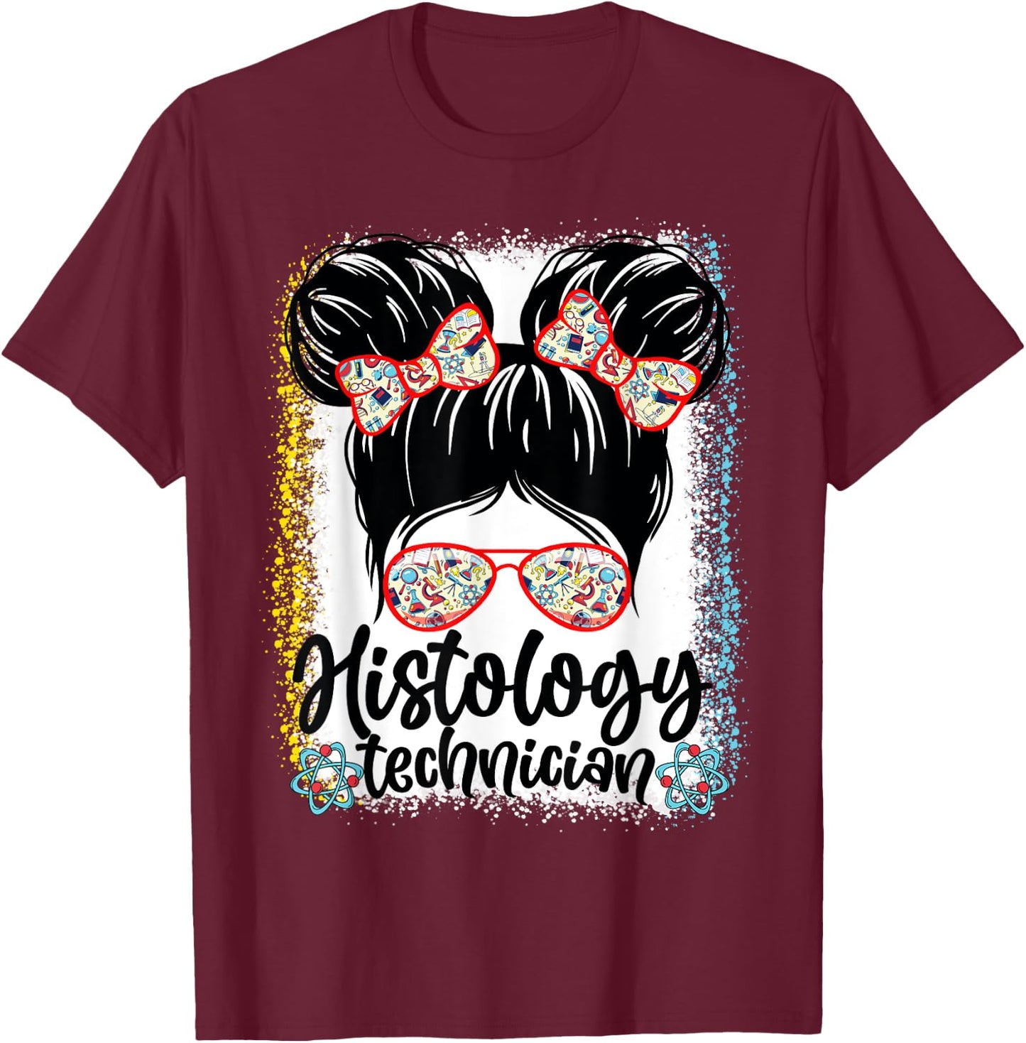 Messy Bun Histology Technician Lab Week 2024 Laboratory Tech T-Shirt - T-Shirt | Maroon