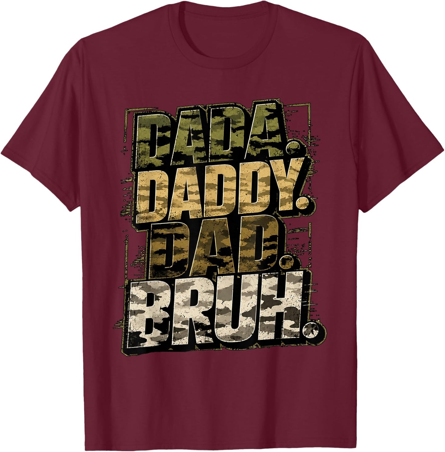 Funny Dad Camo Military Papa Gifts Birthday Husband Father's T-Shirt - T-Shirt | Maroon