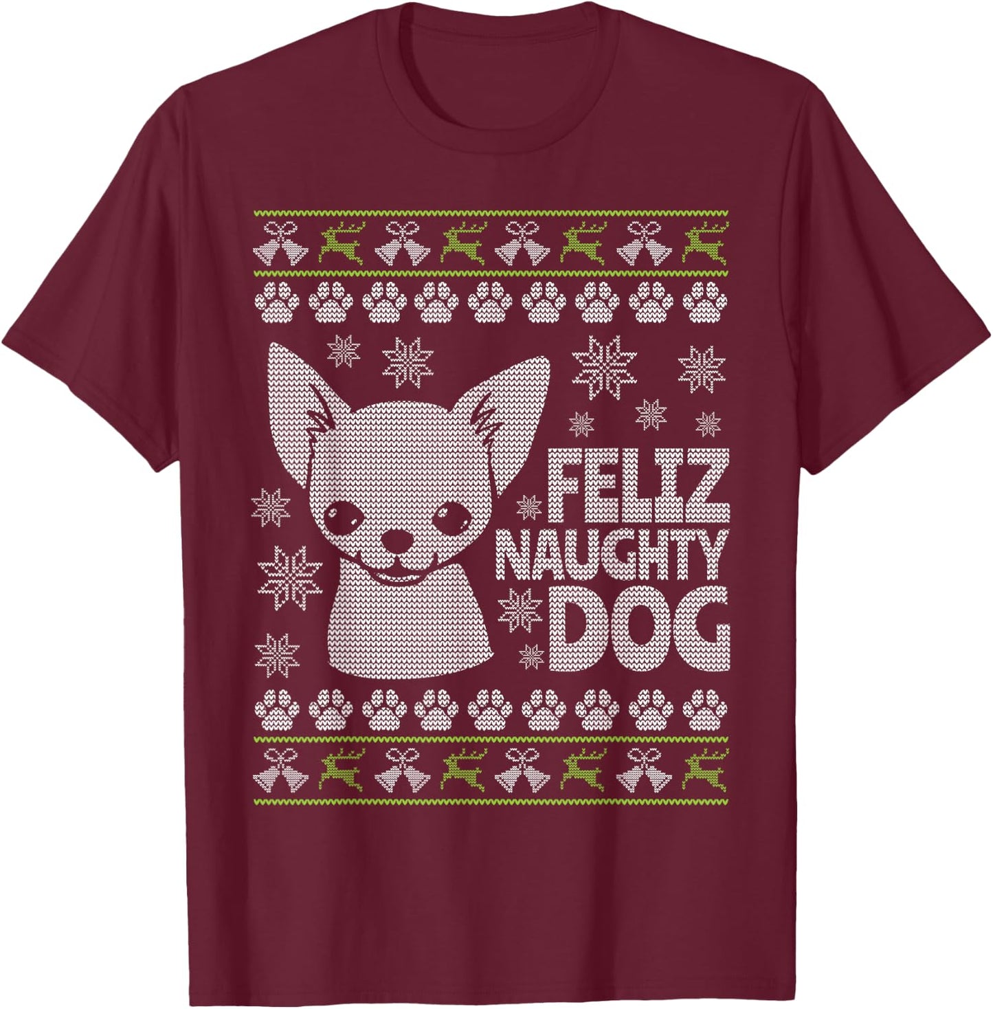 Ugly Christmas Chihuahua - Cute Feliz Naughty Dog T-Shirt - T-Shirt | Maroon