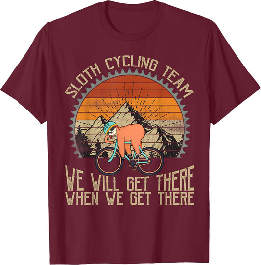 Sloth Cycling Team We Well Get There When We Get There T-Shirt - T-Shirt | Maroon