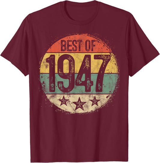 Best of 1947 78th Birthday Gifts Women 78 Year Old T-Shirt - T-Shirt | Maroon