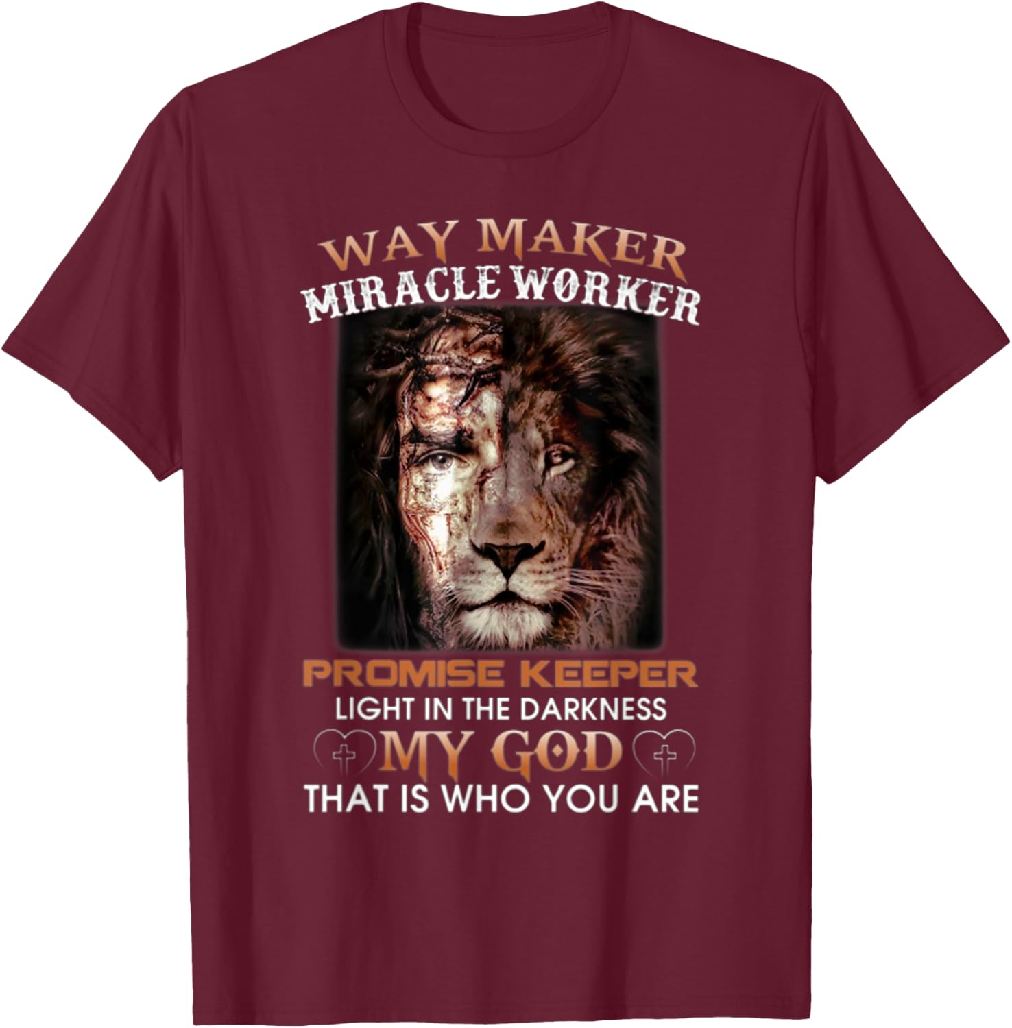 Lion-Way-Maker-Miracle-Worker-Promise-Keeper T-Shirt - T-Shirt | Maroon