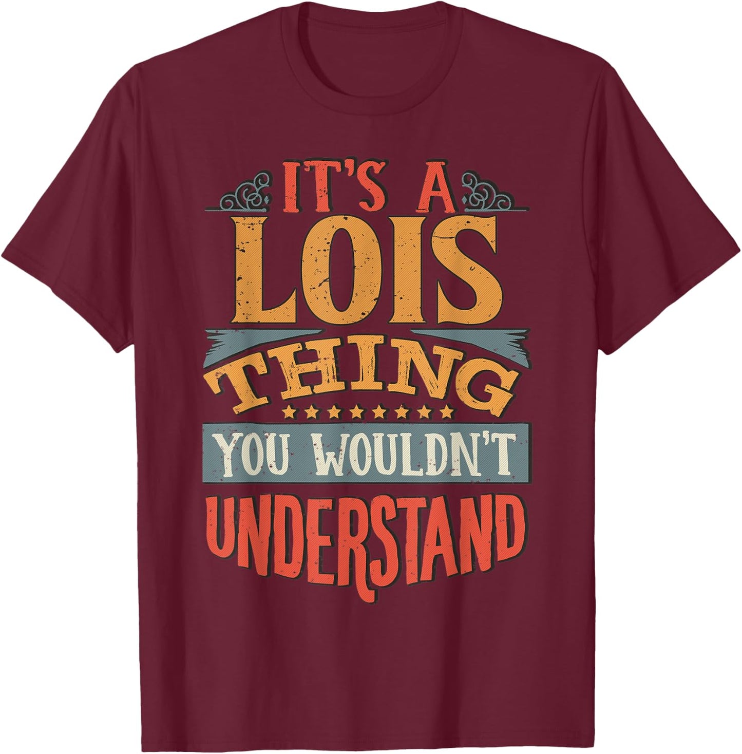 Lois Name T-Shirt - T-Shirt | Maroon