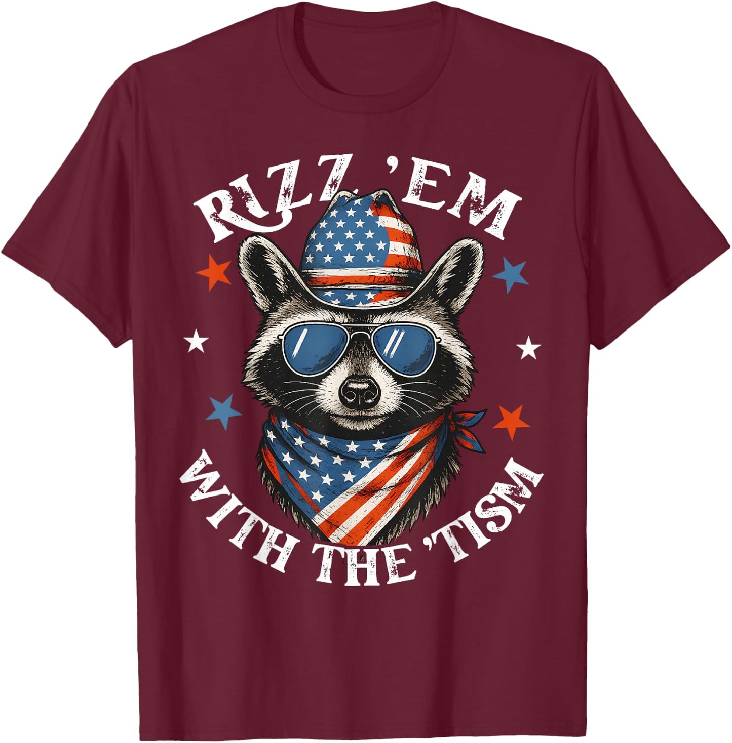 Rizz Em With The Tism Patriotic Raccoon Meme 4th Of July T-Shirt - T-Shirt | Maroon