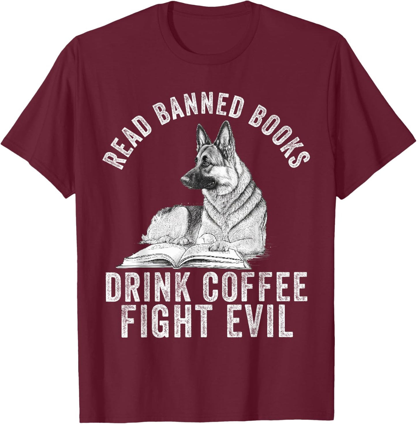 I Read Banned Books Lover BookWorm Love Banned Books T-Shirt - T-Shirt | Maroon