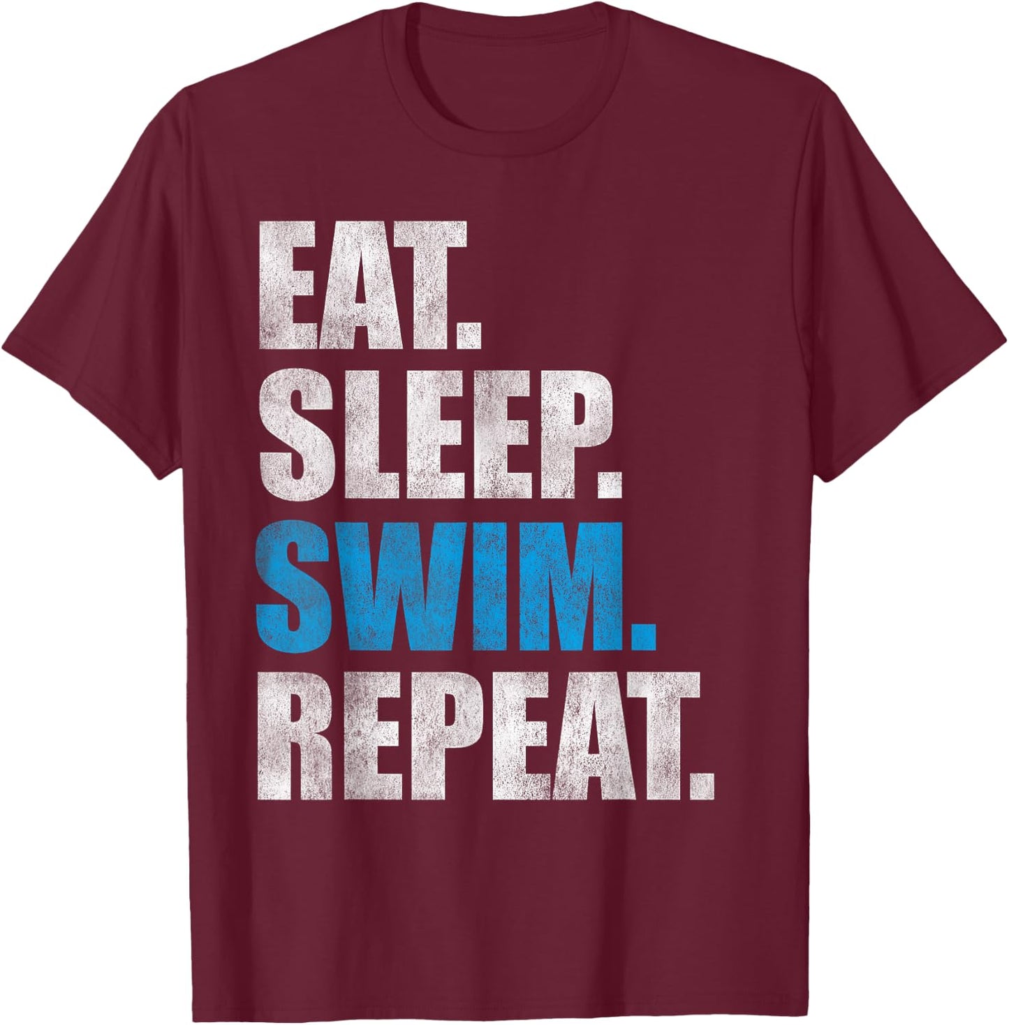 Eat Sleep Swim Repeat T-Shirt - T-Shirt | Maroon