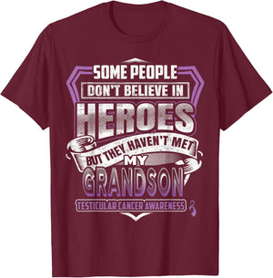 My Grandson Is My Hero Testicular Cancer awareness T-Shirt - T-Shirt | Maroon