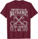 That Says Some People Call Me Mechanic Most Important Dad T-Shirt - T-Shirt | Maroon