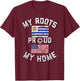 Uruguay Soccer My Roots My Home Vintage Flag Fan Shirt T-Shirt - T-Shirt | Maroon