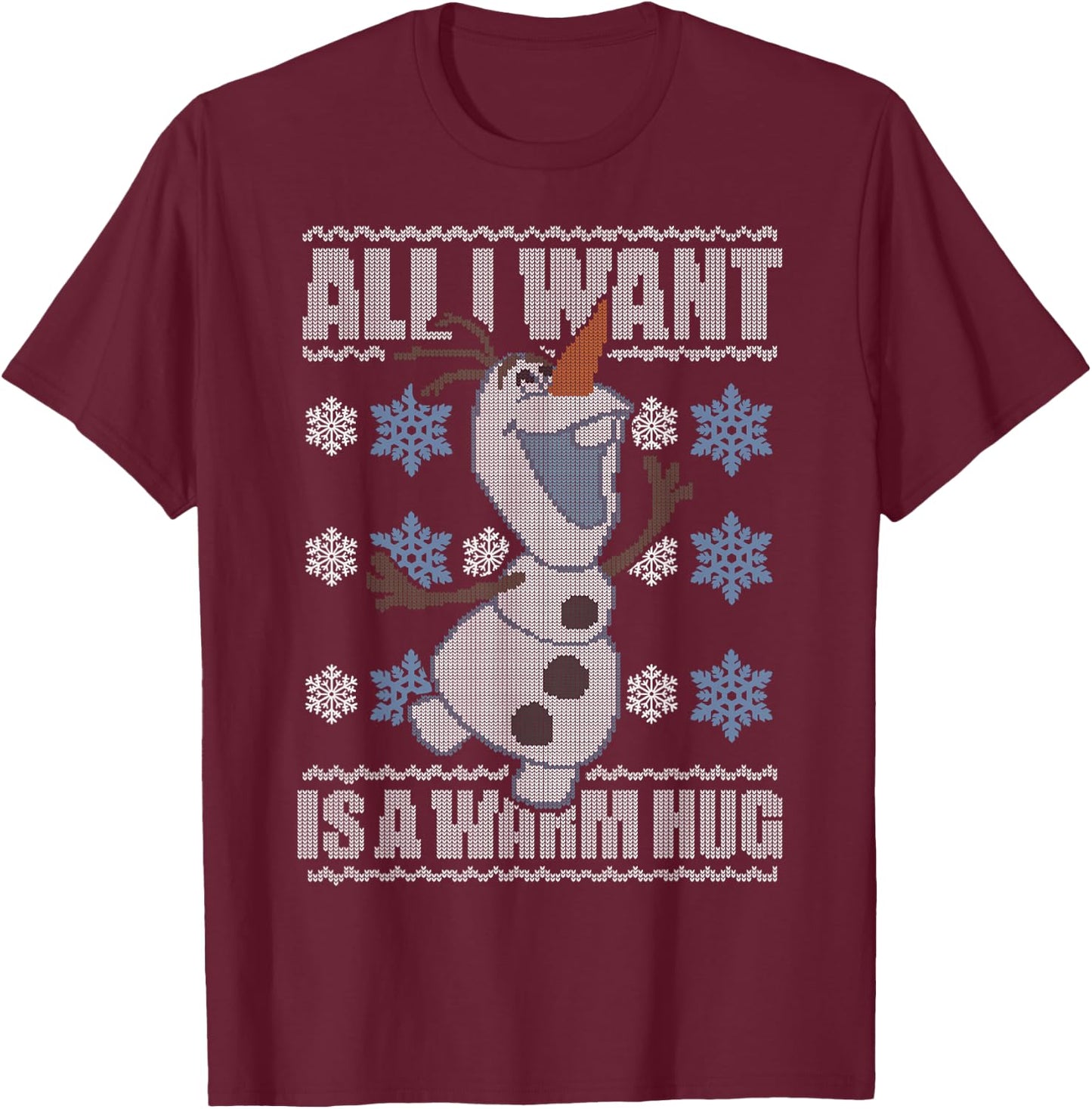 Disney Frozen Olaf All I Want Is A Warm Hug Ugly Sweater T-Shirt - T-Shirt | Maroon