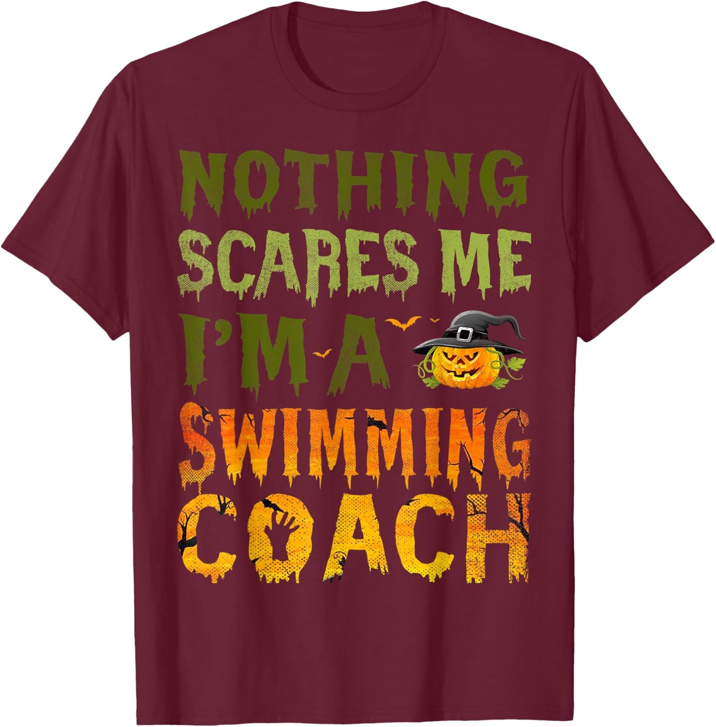 Nothing Scares Me I'm A Swimming Coach Halloween Costume T-Shirt - T-Shirt | Maroon