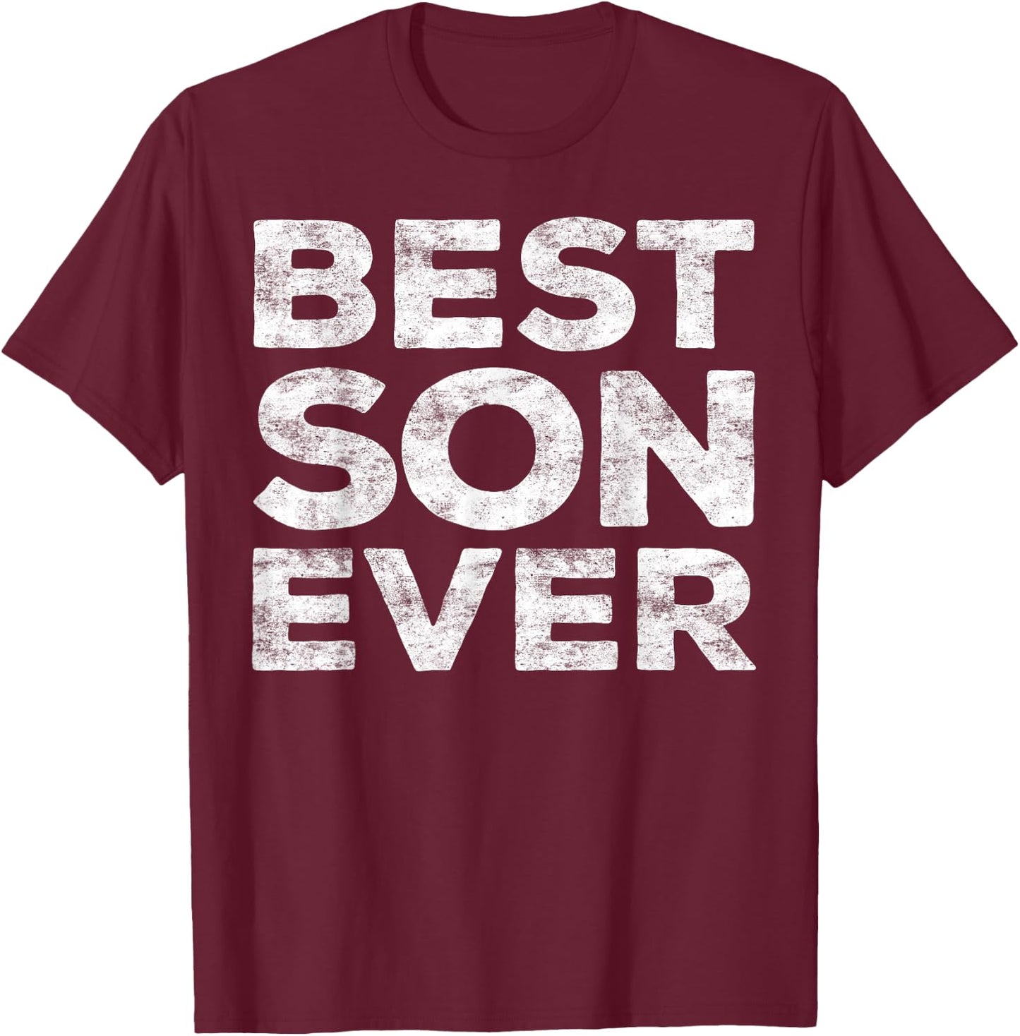 Best Son Ever Shirt Funny Men Boy Son T-Shirt - T-Shirt | Maroon