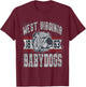 Funny WV Jim West Virginia Justice Baby Dogs bulldog Men Women T-Shirt - T-Shirt | Maroon