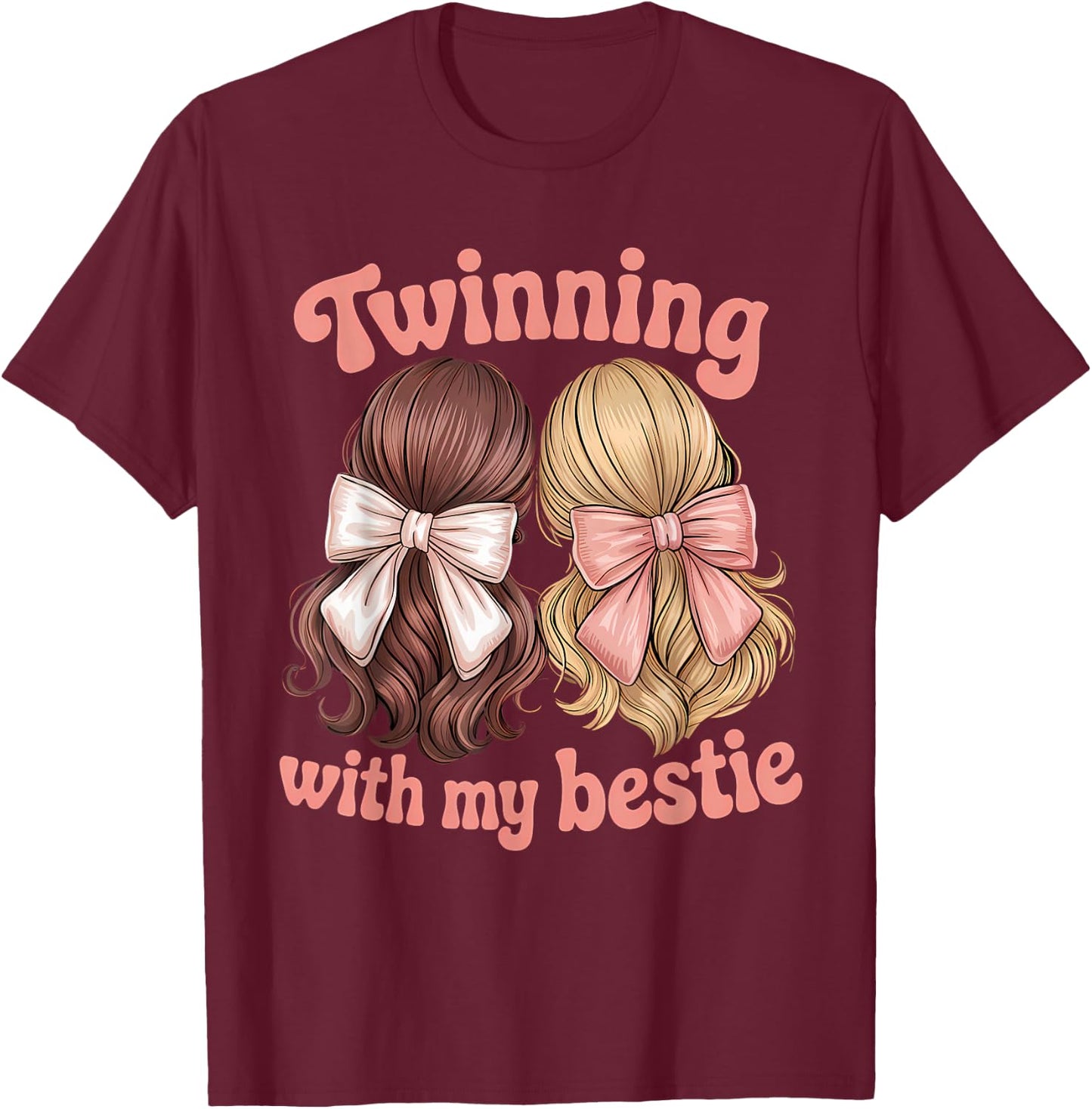 Friends Twinning With My Bestie Twin Matching Twins Friends T-Shirt - T-Shirt | Maroon